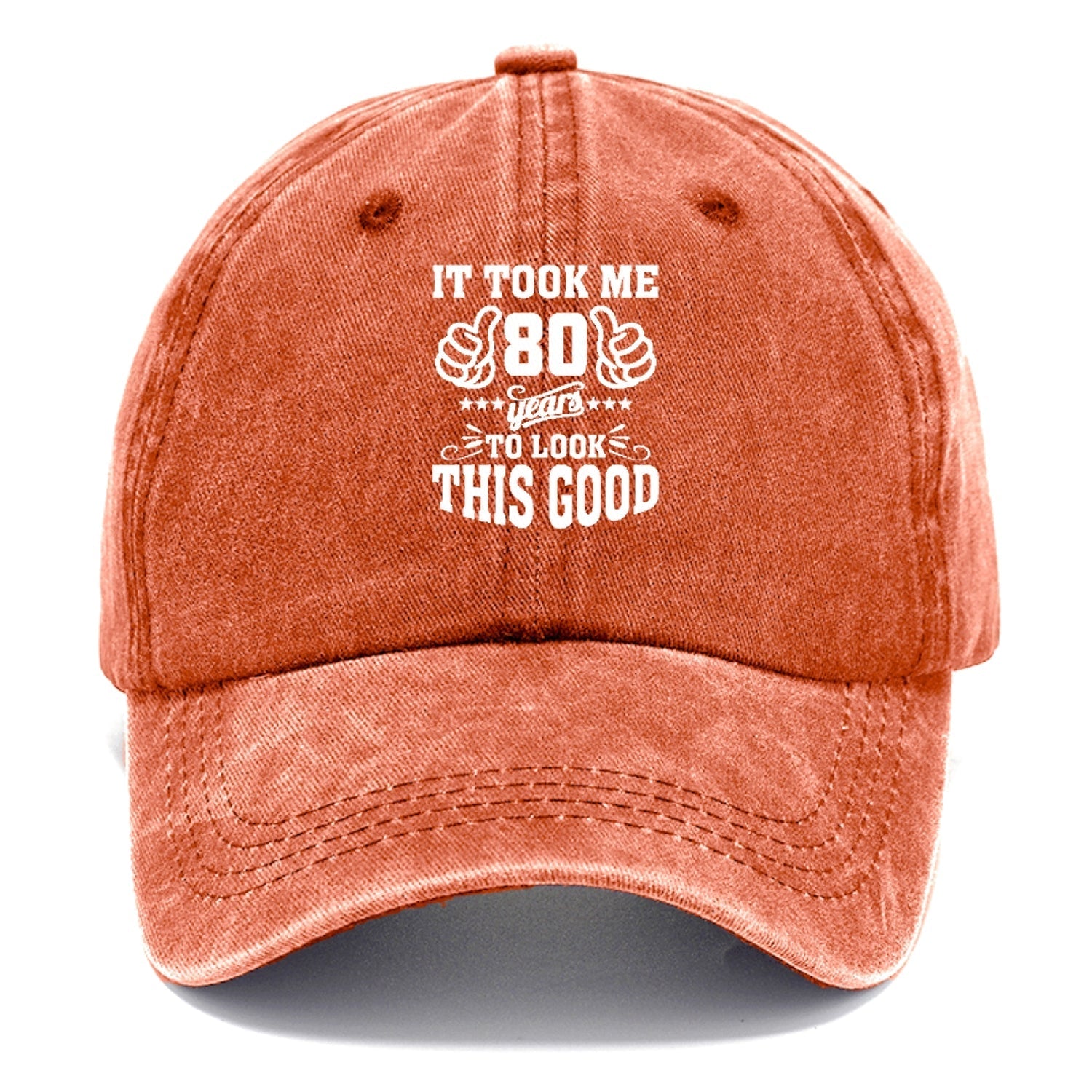 It Took Me 80 Years To Look This Good Classic Cap