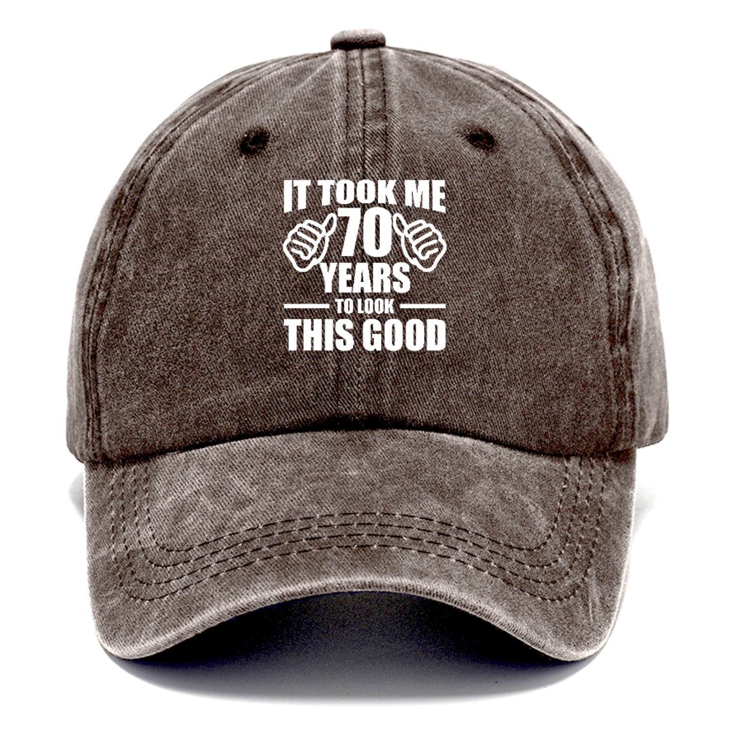 It Took Me 70 Years To Look This Good Classic Cap