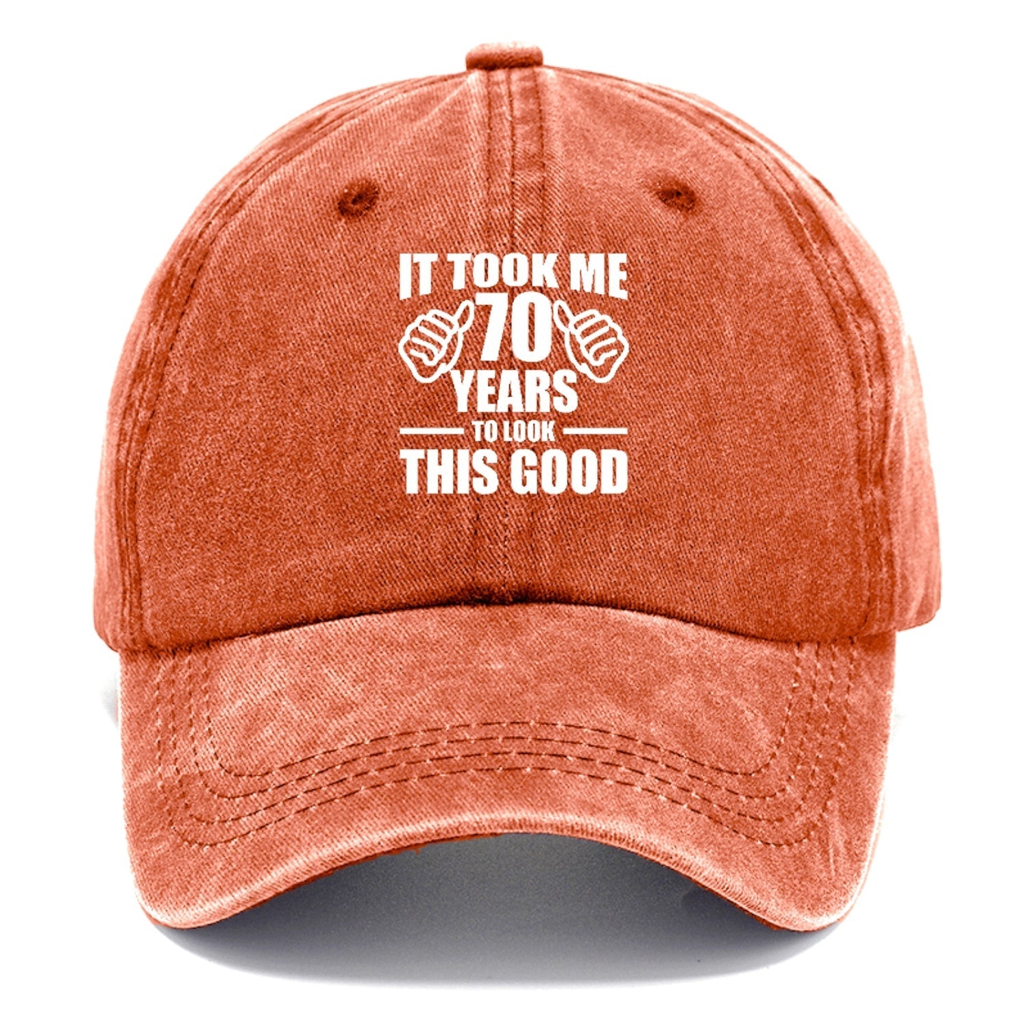 It Took Me 70 Years To Look This Good Classic Cap