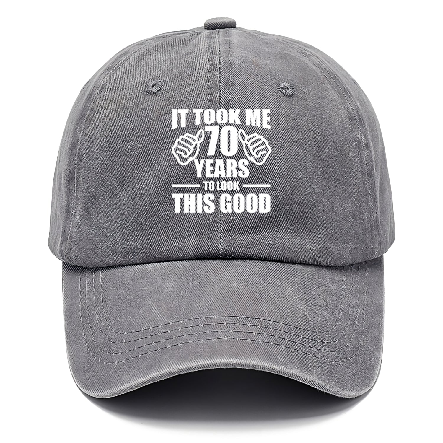It Took Me 70 Years To Look This Good Classic Cap