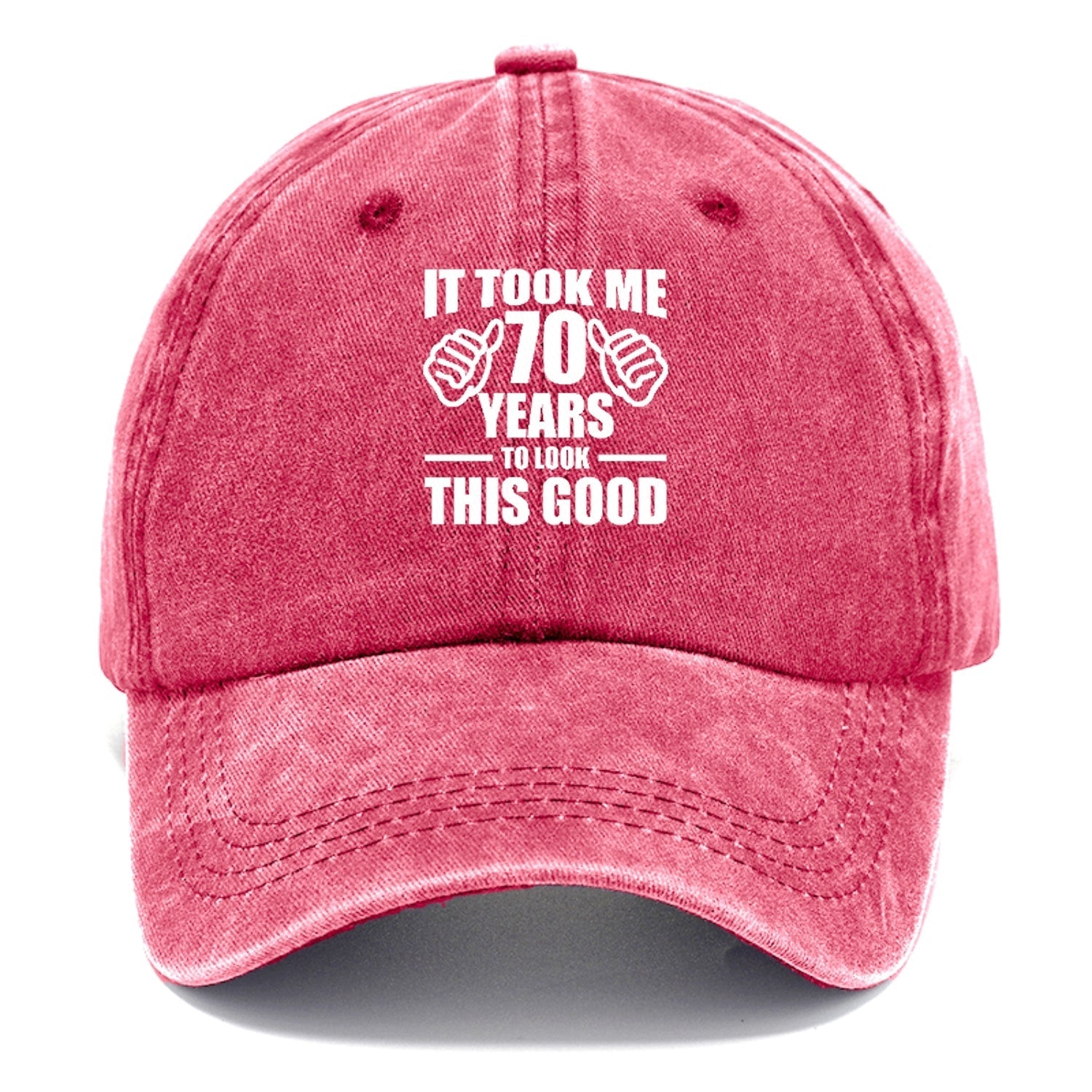 It Took Me 70 Years To Look This Good Classic Cap