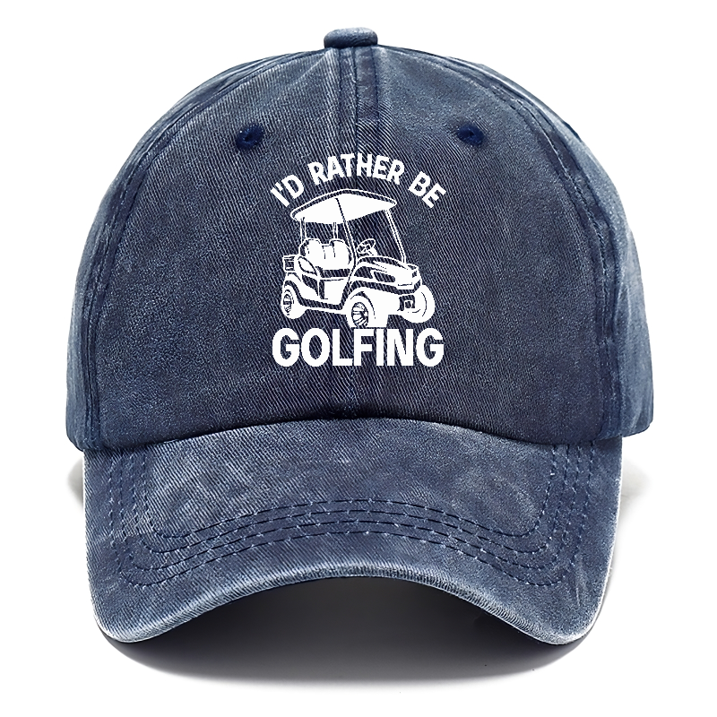 I'd Rather Be Golfing Classic Cap