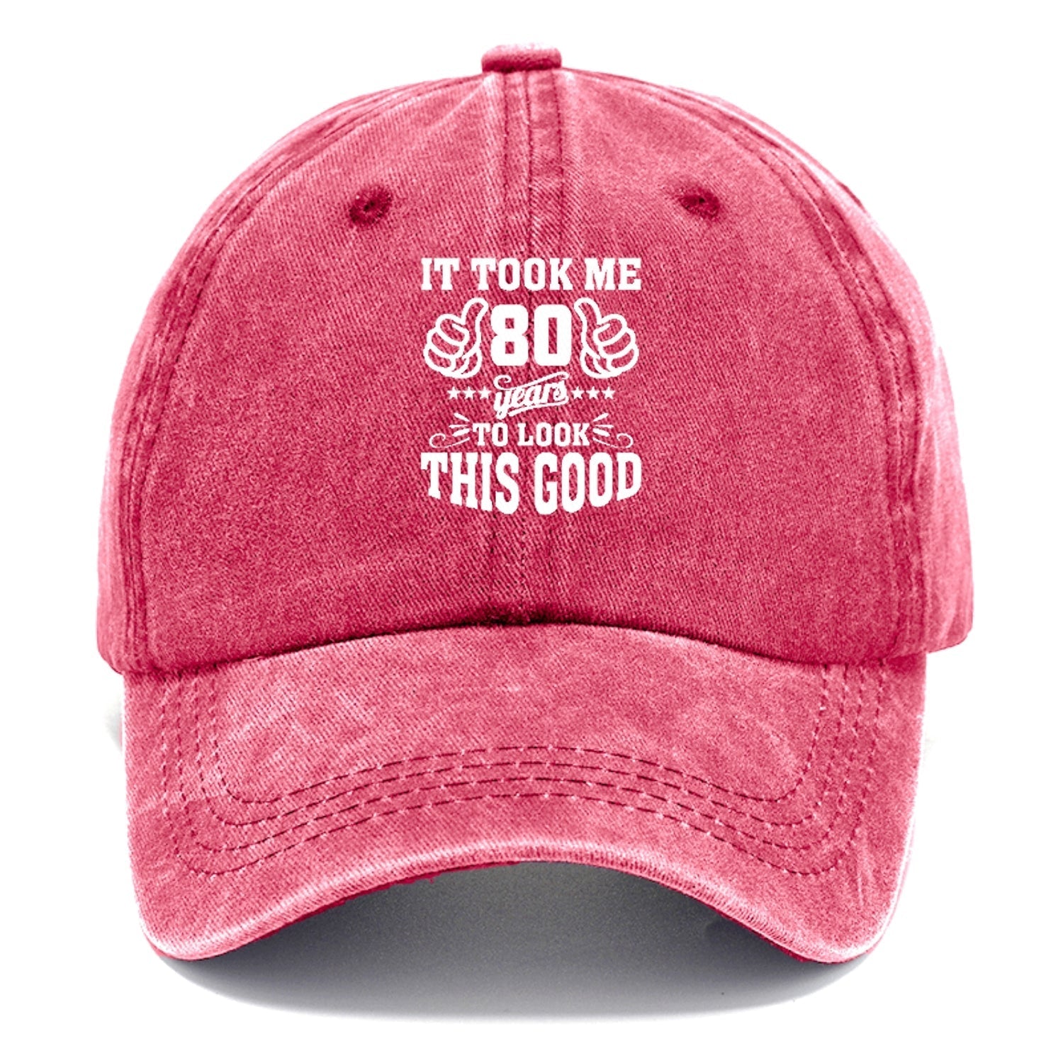 It Took Me 80 Years To Look This Good Classic Cap