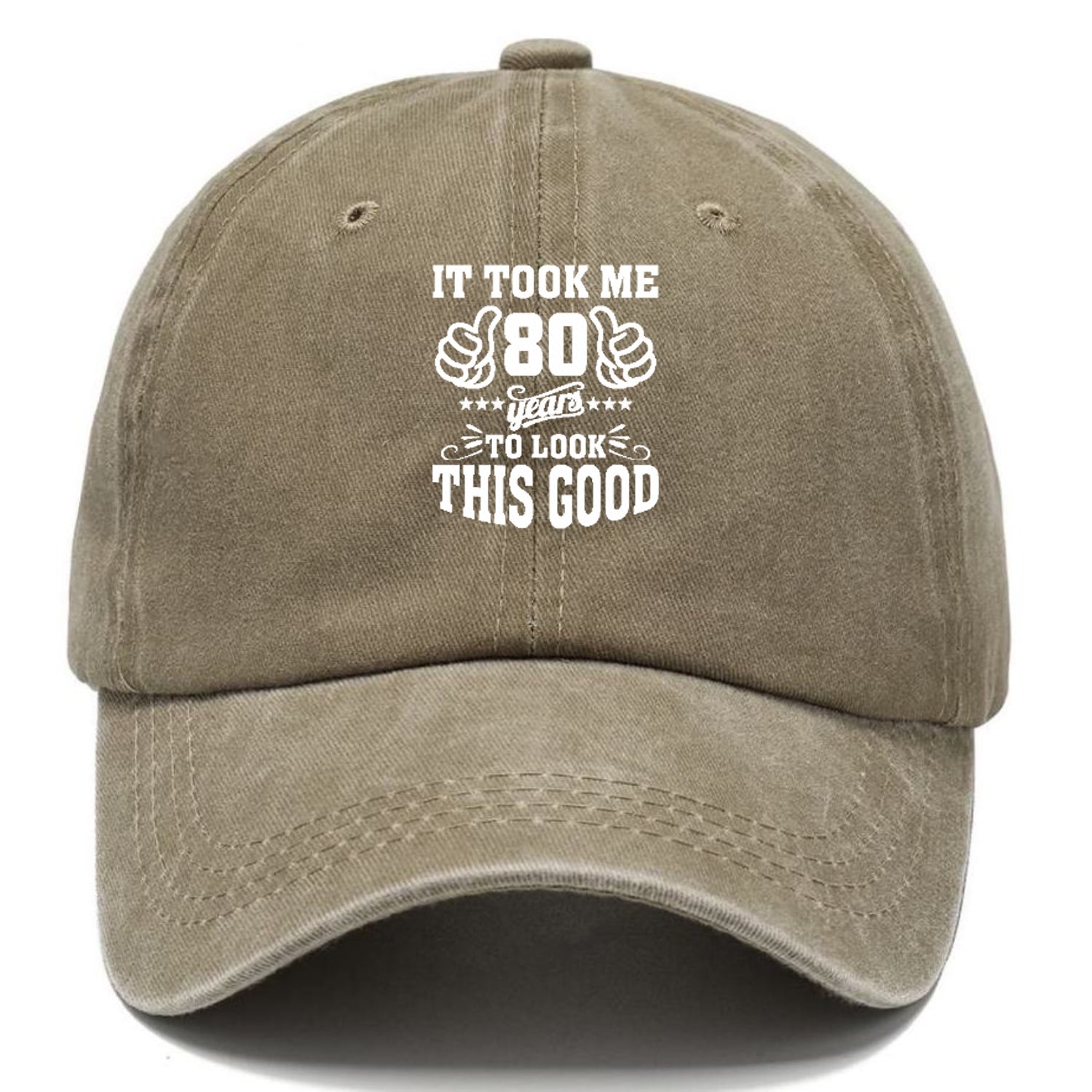 It Took Me 80 Years To Look This Good Classic Cap